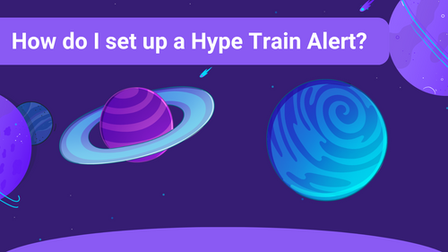 How to set up a Hype Train Alert on Twitch?