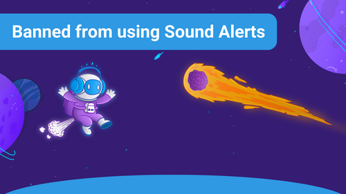 Banned from using Sound Alerts